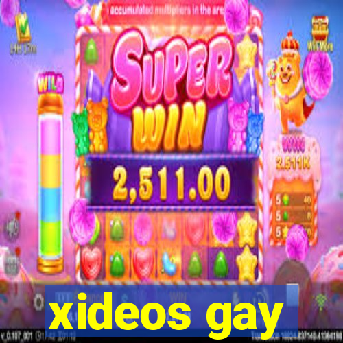 xideos gay